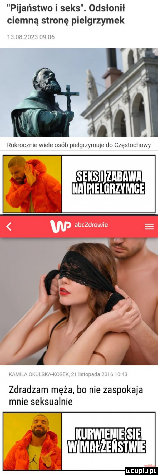 pijaństwo i seks. odsłonił ciemną stronę pielgrzymek zdradzam męża bo nie zaspokaja mnie seksualnie