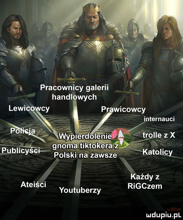 pracownicy galerii hanul wach j lk n x eubllcysek polski hoża wszć katollgy kandyz ateiści rigczem youtuberzy