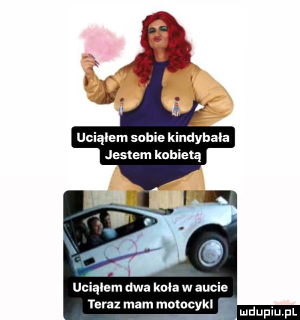 uciąłem dwa koła w aucie teraz mam motocykl