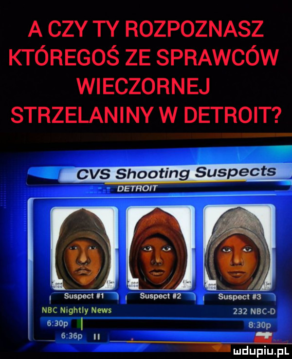 a ctv ty rozpoznasz któregoś ze sprawców wieczornej strzelaniny w detroit cas shooting suspects dni ront su pomiń su pocuz h sus spec ua nbc m ugmly news     nam     p     p    p