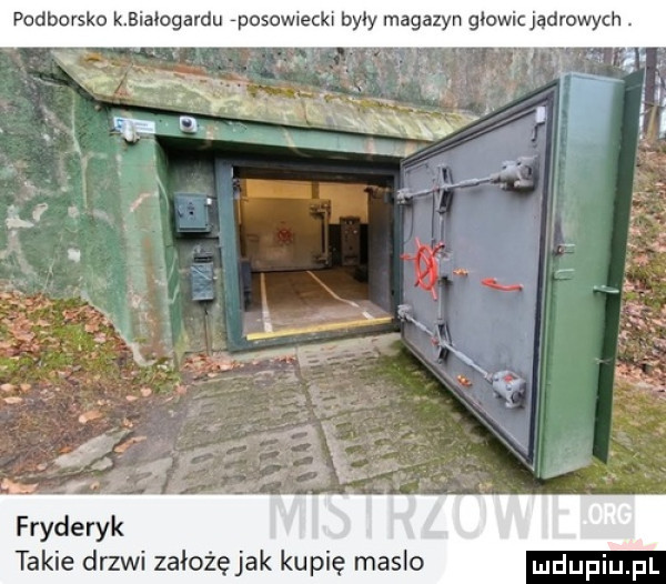 podborska k bialogardu rposowiecki były magazyn glowicjądmwych fryderyk takie drzwi założę jak kupię masło