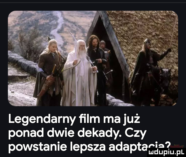 legendarny film ma już ponad dwie dekady. czy powstanie lepsza adaptafu gągufl