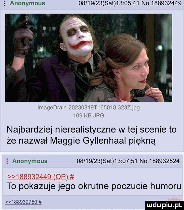 anonymous          set          no             j ab jpg lwów              an najbardziej nierealistyczne w tej scenie to że nazwal magmie gyllenhaal piękną   anonymous          set          no           to pokazuje jego okrutne poczucie humoru