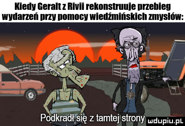 kiellv geralt niuni rekonsuuuie meeting pqdkrądłlfśię z tamtej strony wdaniu pl