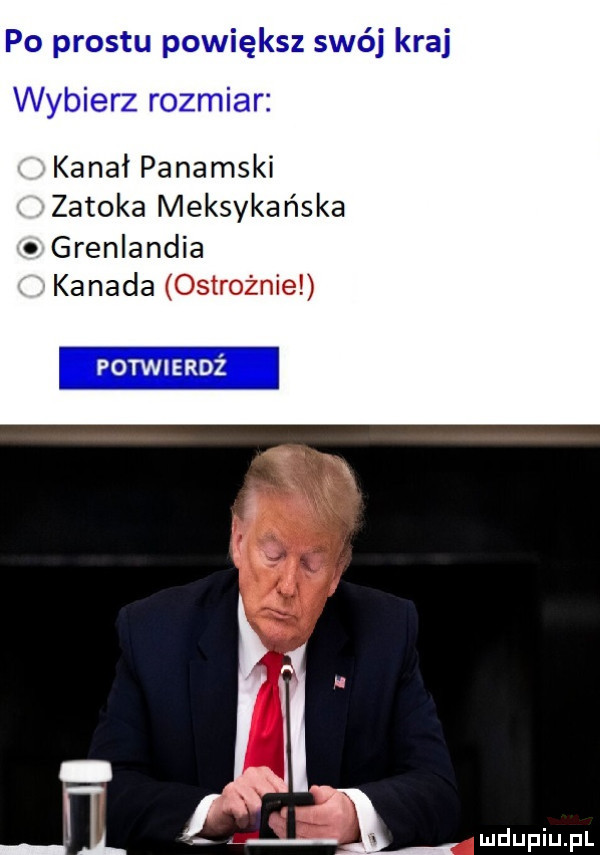 po prestu powiększ swój kraj wybierz rozmiar kanał panamski zatoka meksykańska. grenlandia kanada   mm potwierdż