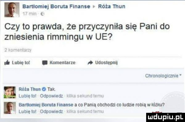 banlomiq bonn finann rot thun czy to prawda że przyczyniła się pani do zniesienia rimmingu w ue lumpa. komenurlu n uuoslemn cmonmogmme msi. nam. tak lunnęiov odpawved baran nn bomln nnnnse co poma obchodzi co mane rum wiónm ł lome ln odpowiada v v