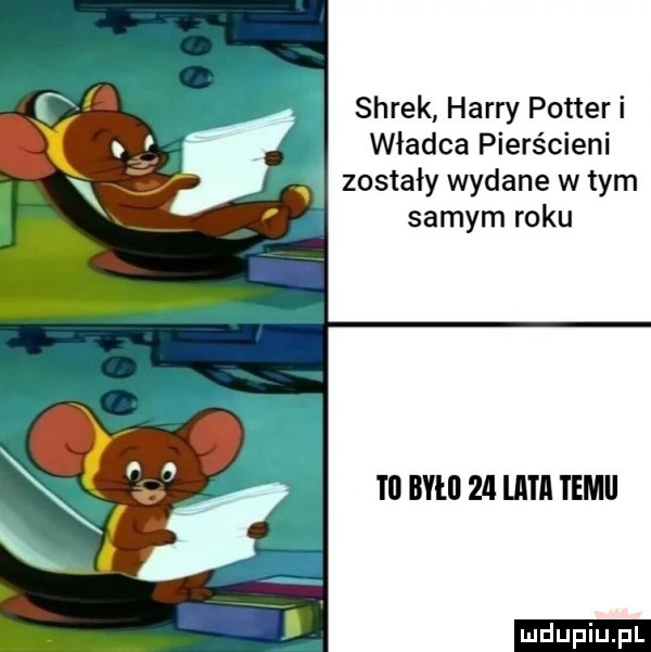 shrek harry potter i władca pierścieni zostaly wydane w tym samym roku ti byli    ita temu ludu iu. l