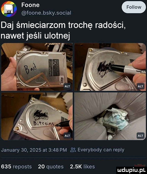 j foone bsky sofia daj śmieciarzom trochę radości nawet jeśli ulotnej   january         at      pm   everybody cen repry     reposts    quotes    k limes