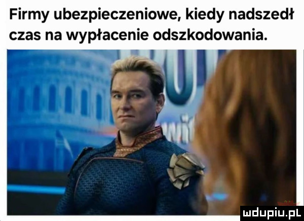 firmy ubezpieczeniowe. kiedy nadszedł czas na wypłacenie odszkodowania