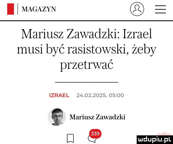 i magazyn e mariusz zawadzki izrael musi być rasistowski zeby przetrwać izrael                mariuszzawadzki d