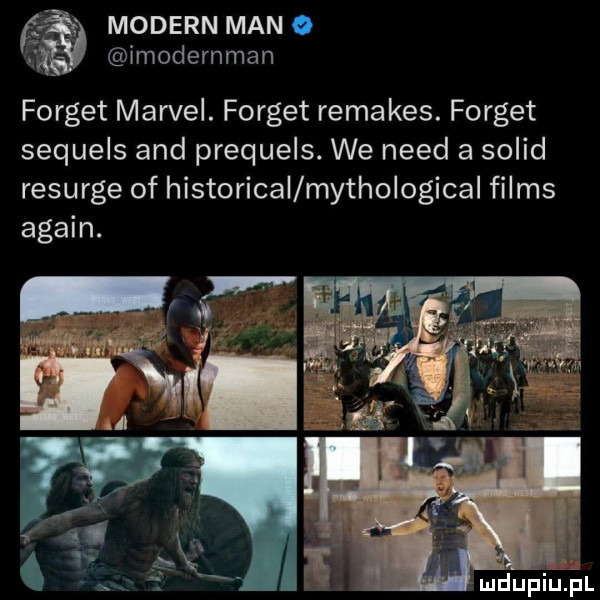 modern man o imodernman forget marcel. forget remakes. forget sequels and prequels. we nerd a solid resurge of historical mythological files alain. ham