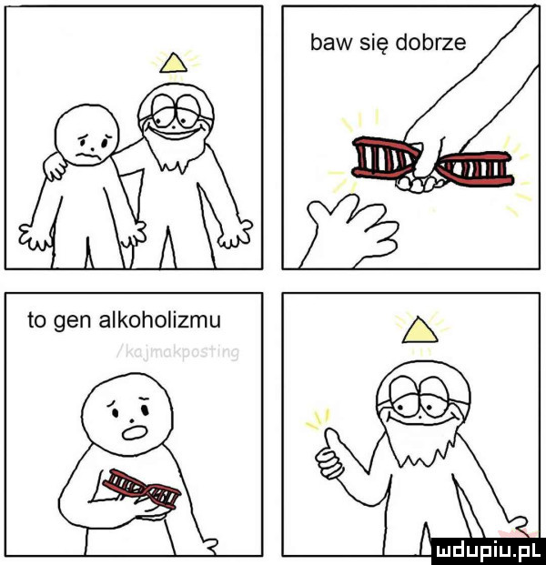 baw się dobrze to gen alkoholizmu a