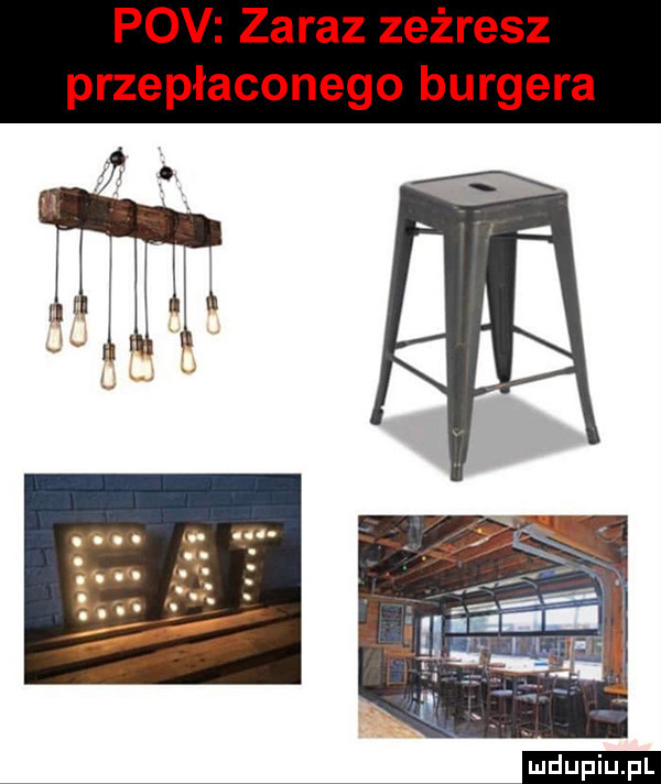 pcv zaraz zeżresz przepłaconego burgera