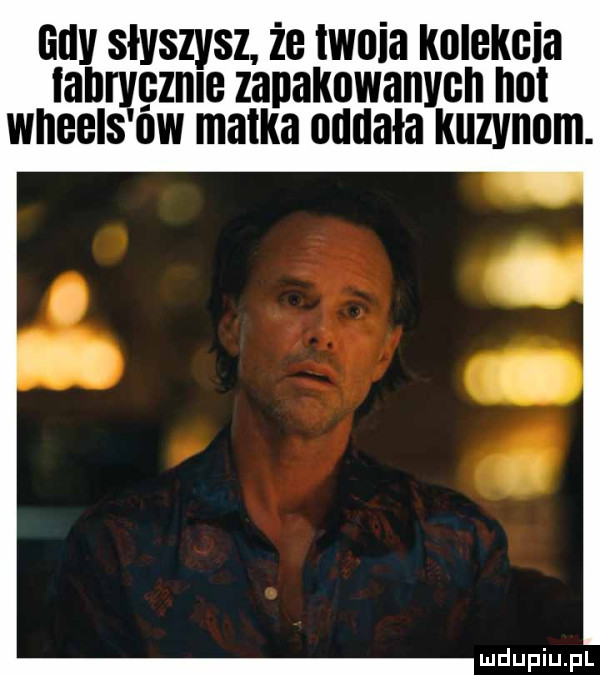 any słyszysz że iwona kolekcja ian czele zanakowanvcn not wiibbis ow matka oddała kuzynem