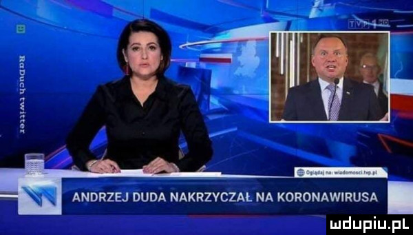 andrzej duda nakrzyczał na koronawirusa