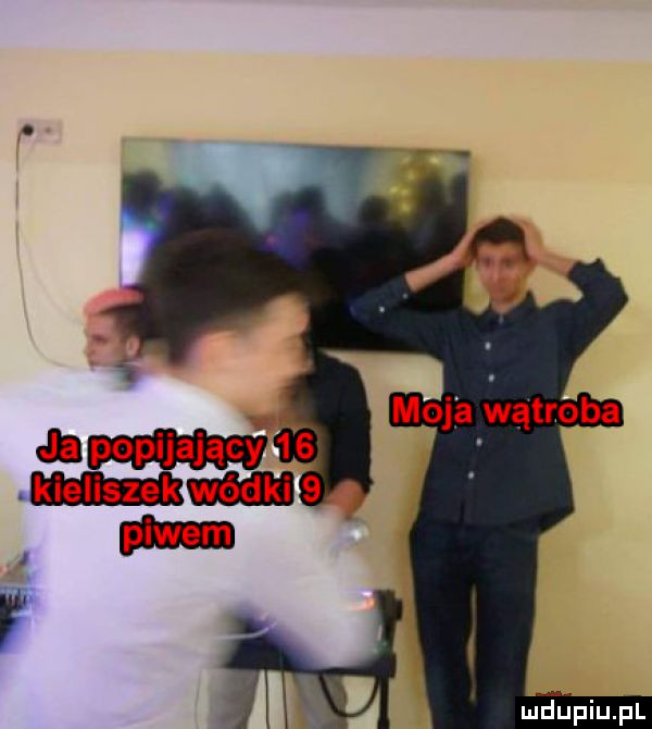 a popijający mmm s mfﬁpiupl