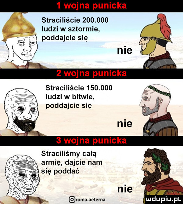 wojna punicka straciliście         ok i ax ludzi w sztormie poddajcie się straciliście         ludzi w bitwie