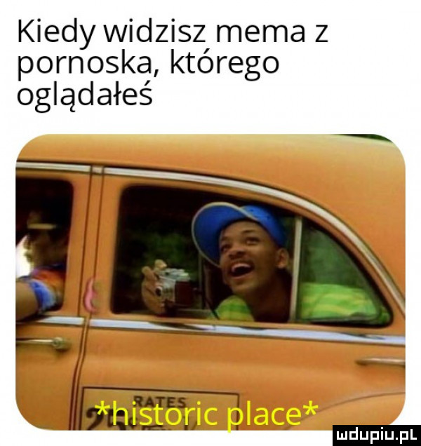 kiedy widzisz mema z podnoska którego oglądałeś