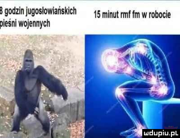bgodzin jugosłowiańskich    minut rmf fm w robocie pieśnl wojennych. abakankami