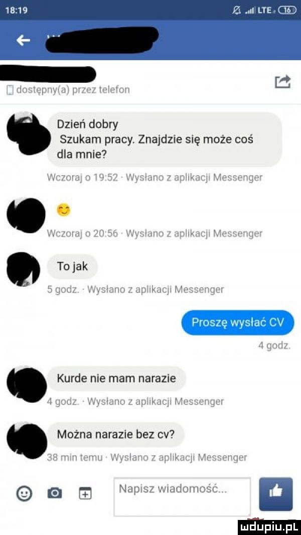 ea lte l dzień dobry szukam pracy. znajdzie się może coś dla mnie v agh p mv m m. w w m p mm w atp w można narazle bez cv w m. u a w mr wam kurde nie mam narazle napmz wmdomnśc n