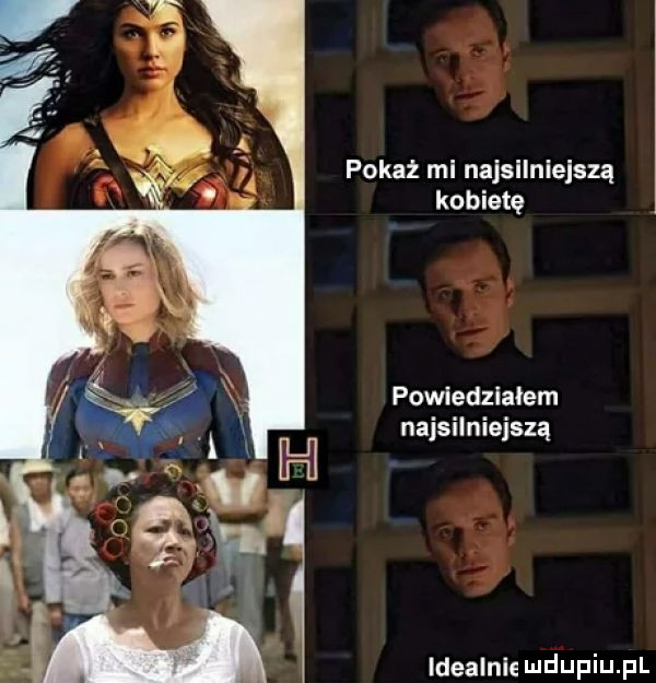 pokaż mi najsilniejszą kobietę powledzlalem najsilniejszą idealnie