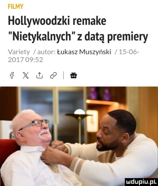 hollywoodzki remake nietykalnych z datą premiery variety autor łukasz muszyński    off          fxllcq q