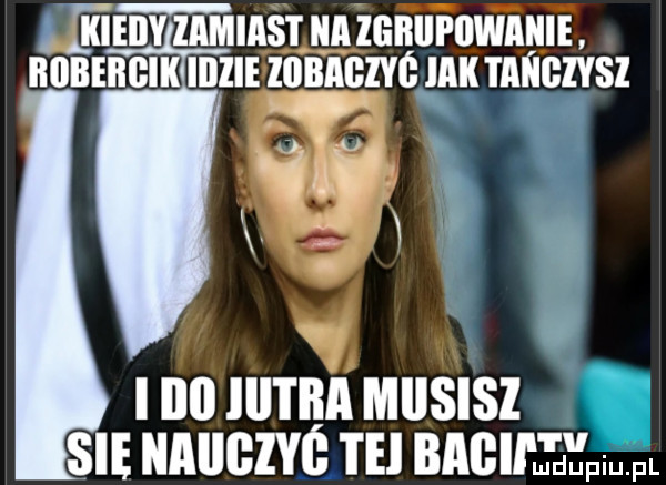 ﬁrn v z m inﬁrnniuﬁnﬁuﬁ. nonmclxinzlivzonnczvemmﬂczvsz w   i iii lal l ﬂll musisz się naiigzyó i el bm l q inum