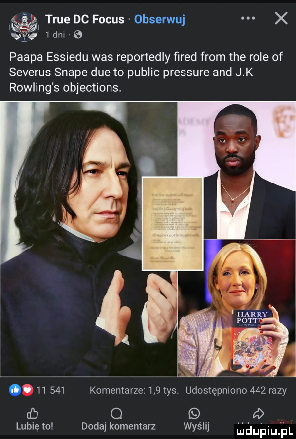 x  dm pampa essiedu was reportedly ﬁred from tee role of severus snake dce to pudlic pressure and j k rowling s objections. tsue dc focus obserwuj.        komentarze    tys. udostępniono     razy d o d lubię to dodaj komentarz wyślij mauhiu l
