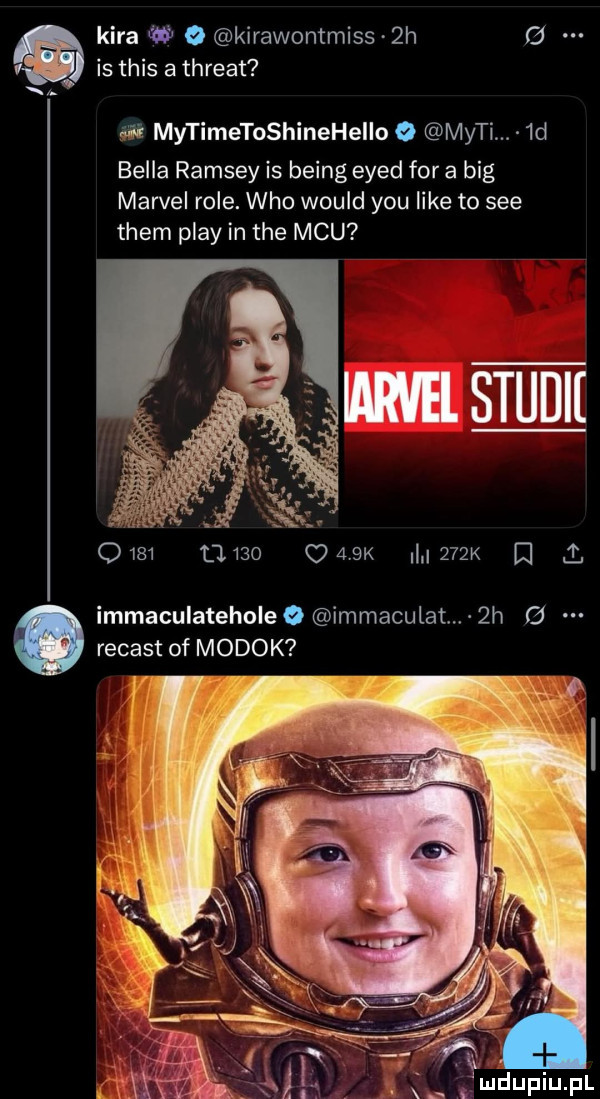 x kira w o kirawontmisth   is tais athreat a mytimetoshinehello o myci.  d bella ramsay is being eyed for a big marcel role. who would y-u like to sie them play in tee mru mm           o  k    k   immaculatehole o immaculat  h recast of medok   a mdupiupl xa