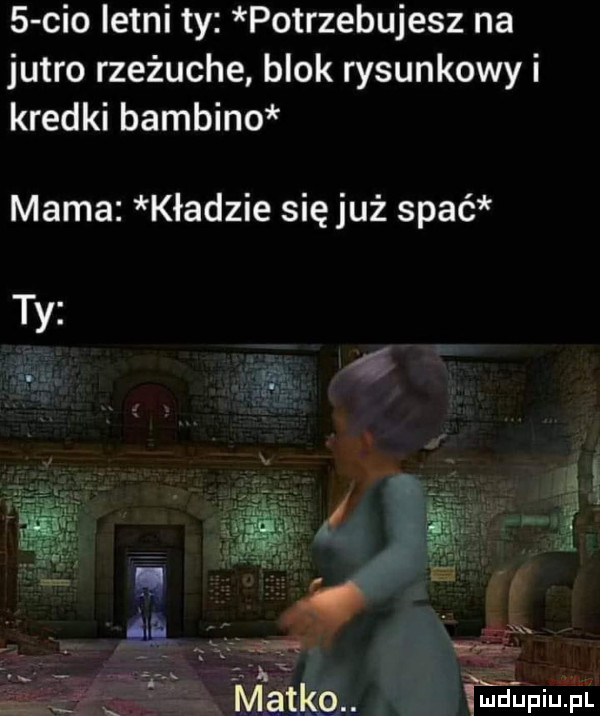 ceo letni ty potrzebujesz na jutro rzeżuche blok rysunkowy i kredki bambino mama kładzie sięjuż spać ty i u lipiu pl