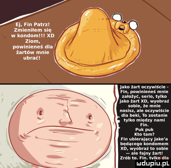 e. fan patrx zmieniłem się w kondom. ziom. powinieneś dla żartów mnie ubrać xd jako żart ouywis e pow noś mn założyć seulu tylko jako ian xd wyobraź some ze mnie noslsx ale ozzywlscle dla beki to zostan tylko między naml rający ike a będącego kondomem xd wyobraź to some ale faeny żaru zm w. fin. halko dla