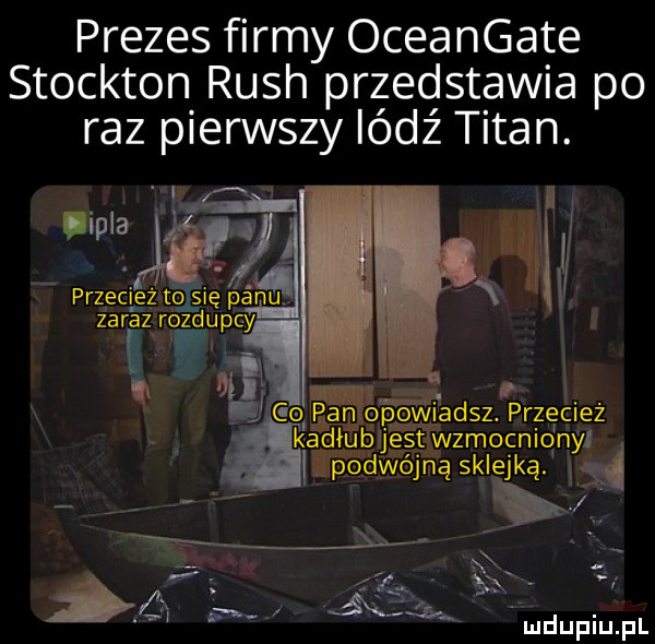 prezes firmy oceangate stockton ruch przedstawia po raz pierwszy iódź titan. lipia przeli e z to sie panu z araz rozdupby o p anlopawiadsz przecież kadiuialjestłwzmocnlony ł l podquą sklejką x   . en   gfx r j s  k udupiu pl