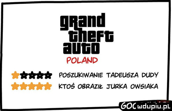 poland w poszukiwanie tadeusza ww w ktoś obraził rudzka owsiaka aocmuupm al