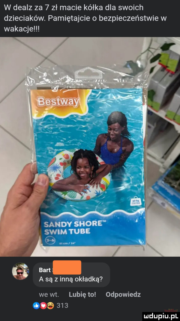 w dealz za   zł macie kółka dla swoich dzieciaków. pamiętajcie o bezpieczeństwie w wakacje a są z inną okładką we wt lubię to odpowiedz   a