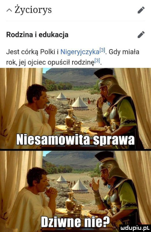 a życiorys rodzina i edukacja jest córką polki i rok jej ojciec opuścił rodzin niesamowita snrńwa m i