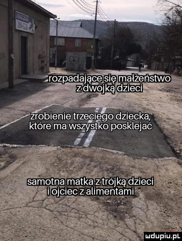 ii j frdzpaaśjące się małżeństwo zawójkę dzieci zrobienie trzeciego dzieck które ma wszystko posklejać