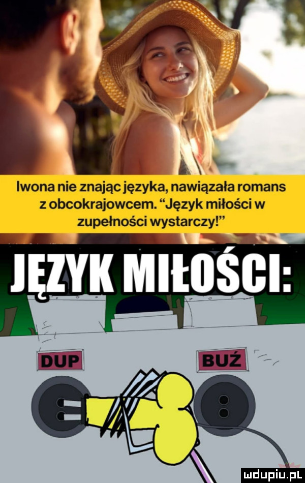 k i iwona nie znając języka nawiązała romans z obcokrajowcem. język miłości w zupełności wystarczy