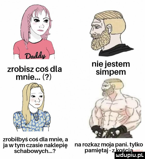 b dl nięjestem zio iszcos a slipem mnie. zrobiłbyś coś dla mnie a. abakankami ja w tym czasie naklepię na rozkaz mola panu tylko agi ta. abakankami schabowych. p ę