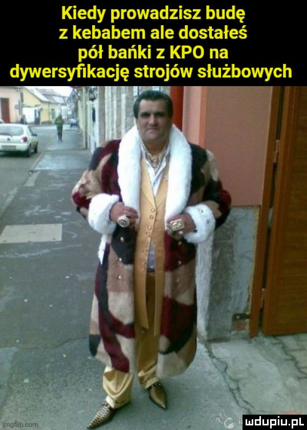 kiedy prowadzisz budę z kebabem ale dostałeś pół bańki z keo na dywersyfikację strojów służbowych ludu iu. l