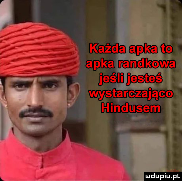 każda apka to apka randkowa jeśli jesteś wystarczająco hindusem imdup iupl