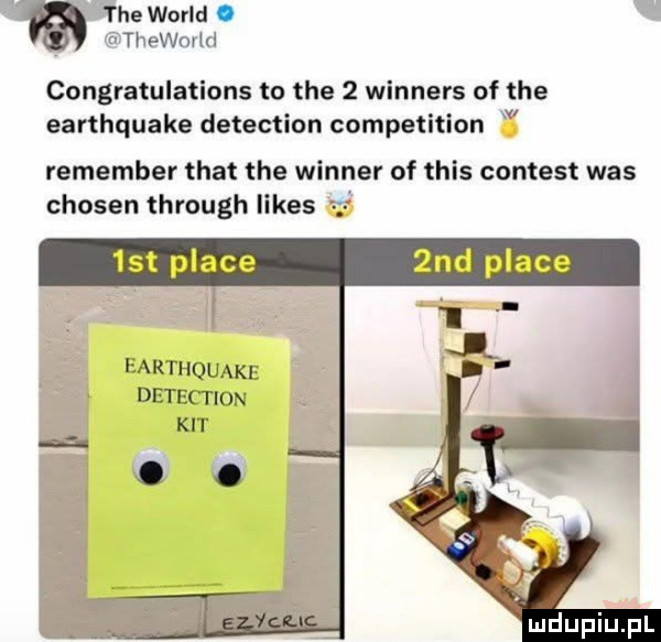 tee wored. rfthpwmtd congratulations to tee   winners of tee earthquake detection competition remember trat tee wiener of tais content was chojen through limes      st place  nd place   earthquake. detection kit