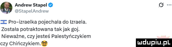 andrew stapel smpelandmw i pro izraelka pojechała do izraela. została potraktowana takjak go. nieważne czyjestes palestyńczykiem czy chińczykiem. g