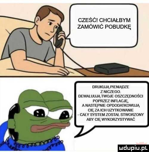 cześó chciałbym zamówió pobudkę drukują pieniądze z niczego dewaluują twoje oschennośm foprzh infuzję a nmtęfnie opdodatkoquą cie za ich uzyi kowanie cały svsrm zostal smonzom aby cię vaorzvswwaé