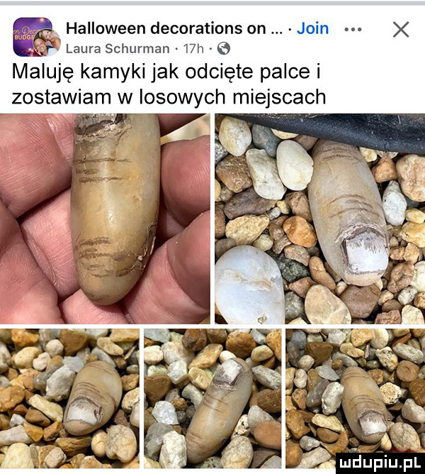 ex halloween decorations on juin x u laura schurman   h e maluję kamyki jak odcięte palce i zostawiam w iksowych miejscach k