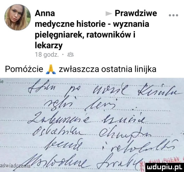 anna prawdziwe medyczne historie wyznania pielęgniarek ratowników i lekarzy i   są pomóżcie a zwłaszcza ostatnia linijka       w ff mz w z l s   f kaa f     w. f rf      ﬂ    a w