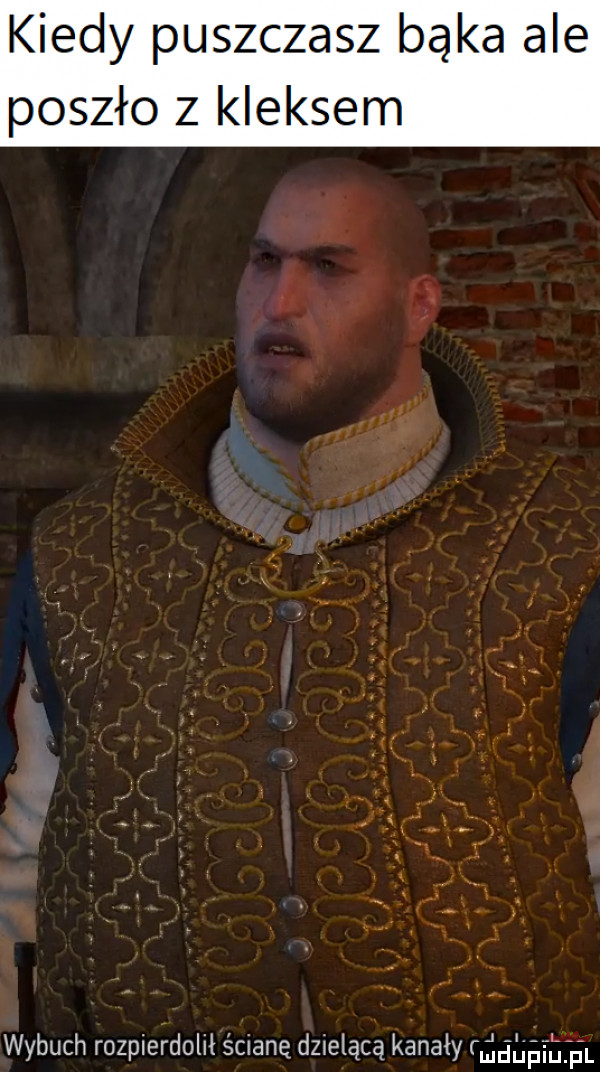 kiedy puszczasz bąka ale poszło z kleksem   ai lu wybuch rozpierdolił ścianę dzielącą kanały nduńiu pl