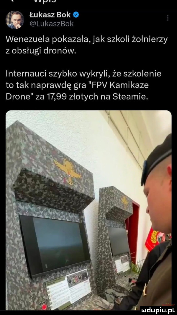 j łukasz bok o lukaszbok wenezuela pokazala jak szkoli żołnierzy z obsługi dronów. internauci szybko wykryli że szkolenie to tak naprawdę gra fpv kamikaze drone za       złotych na steamie