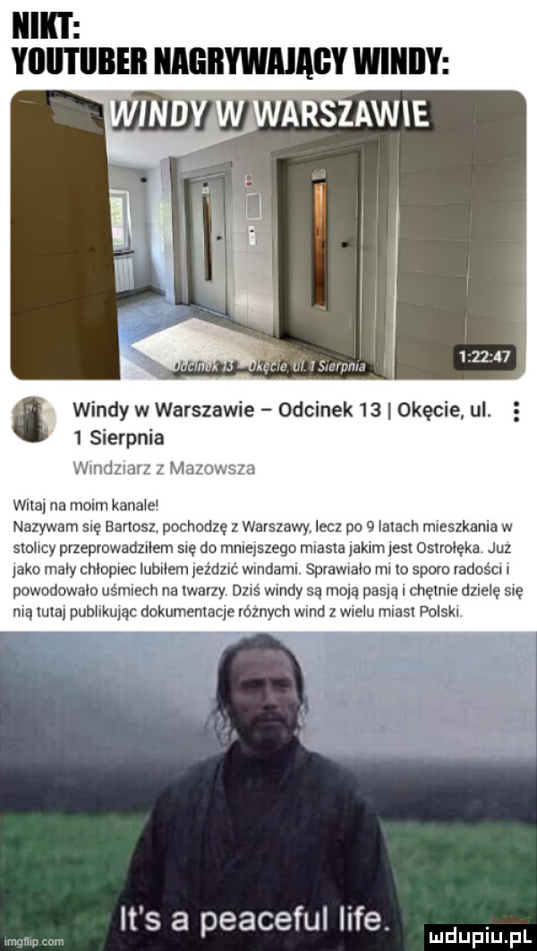 windy w warszawie odcinek    okęcie ul.   sierpnia wmdzxarz z mazowsza mm na moim kana e nazywam się banosl pochodzę z warszawy lecz pm   irlach mieszkania w slollcy przeprowadziłem się do mniejszego mlaska jalum jest osvołęka jul jako macy chlopiec lubilem eźdznć wmdaml sprawiało ml o spoko radości powodowac uśmiech na lwavzy dębe wady są moją pasją i cnęmne dzielę s ę ma ma publikując dokumemaqe równych wad z wielu miasl polskl it s a peaceful ilie. me