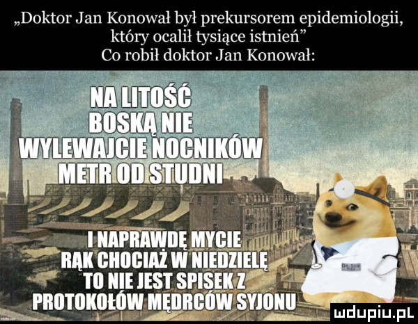 doktor jan konowal był prekursorem epidemiologii który ocalił tysiące istnień co robił doktor jan konowal