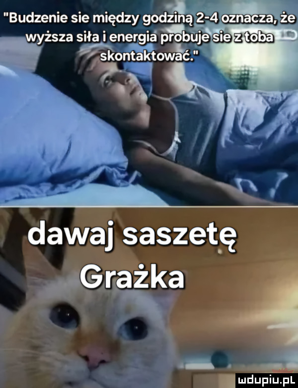 budzenie sie między godz icq gamie dawaj saszet ę dęrpżka